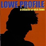 Various artists - Lowe Profile: A Tribute to Nick Lowe