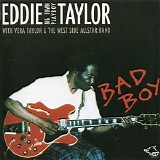 Eddie Taylor - Bad Boy (with Vera Taylor And The West Side Allstar Band)