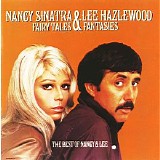 Nancy Sinatra And Lee Hazlewood - Fairy Tales & Fantasies: The Best Of Nancy & Lee