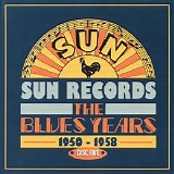 Various artists - Sun Records - The Blues Years 1950-1958