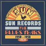 Various artists - Sun Records - The Blues Years 1950-1958