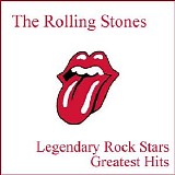The Rolling Stones - Legendary Rock Stars - Greatest Hits