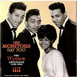 Monitors - Say You! (Motown Anthology 1963-1968)
