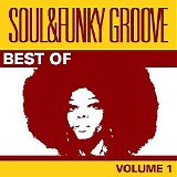 Various artists - Best Of Soul & Funky Groove, Vol. 1