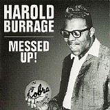 Harold Burrage - Messed Up: The Cobra Recordings 1956-1958