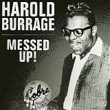 Harold Burrage - Messed Up