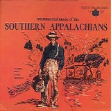 Various artists - Instrumental Music Of The Southern Appalachians