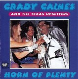 Grady Gaines & The Texas Upsetters - Horn Of Plenty