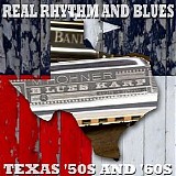 Various artists - Real Rhytmn And Blues - Texas '50s & '60s