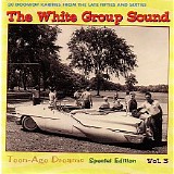 Various artists - Teen-Age Dreams: The White Group Sound  Vol. 3