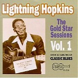 Lightnin' Hopkins - The Gold Star Sessions Vol. 1