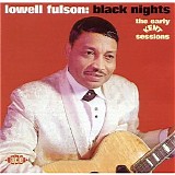 Lowell Fulson - Black Nights, The Early Kent Sessions