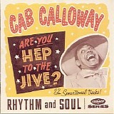 Cab Calloway - Are You Hep To The Jive