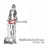 Indio Saravanja - Travel On