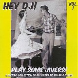Various artists - Hey DJ! Play Some Jivers Vol 1