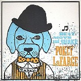 Pokey Lafarge - Beat, Move, And Shake
