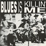 Various artists - Blues Is Killin' Me - Chicago Blues 1951 -- 1953
