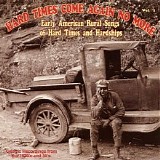 Various artists - Hard Times Come Again No More Vol. 1