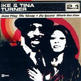 Ike & Tina Turner - Don't Play Me Cheap & It's Gonna Work Out Fine