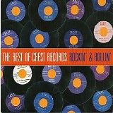 Various artists - The Best Of Crest Records - Rockin' & Rollin'