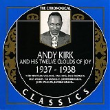Andy Kirk And His Twelve Clouds Of Joy - Chronological Classics - 1937-1938