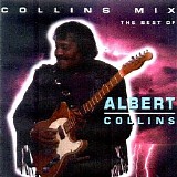 Albert Collins - Collins Mix - The Best Of