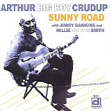 Arthur "Big Boy" Crudup - Sunny Road
