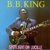 B.B. King - Spotlight On Lucille