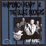 Harmonica Henry & The Blues Rockers - Harp Rumble