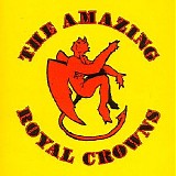 Amazing Royal Crowns - Amazing Royal Crowns (Re-release on Velvel Records)