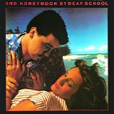 Deaf School - 2nd Honeymoon