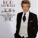 Rod Stewart - The Great American Songbook, Vol. 2
