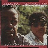 Carey Bell/Louisiana Red - Brothers In Blues