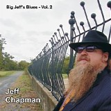 Jeff Chapman - Big Jeff's Blues Vol. 2