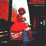 Little Miss Cornshucks - The Loneliest Girl In Town
