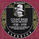 Count Basie & His Orchestra - The Chronological Classics - 1938-1939