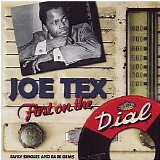 Joe Tex - First On The Dial