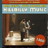 Various artists - Dim Lights, Thick Smoke & Hillbilly Music: Country & Western Hit Parade 1960