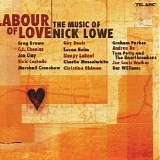 Various artists - Labour Of Love: The Music of Nick Lowe