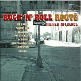 Various artists - Rock 'N' Roll Roots:The R&B Influence