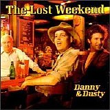 Danny & Dusty - Lost Weekend