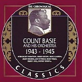 Count Basie & His Orchestra - (1995) The Chronological Classics 1943-1945