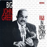 Big John Greer - R&B In New York City