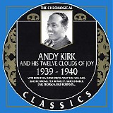 Andy Kirk And His Twelve Clouds Of Joy - Chronological Classics - 1939-1940