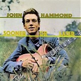 John Hammond - Sooner Or Later