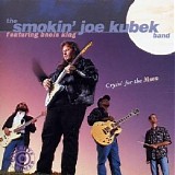 The Smokin' Joe Kubek Band (Featuring Bnois King) - Cryin' For The Moon