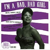 Various artists - I'm A Bad, Bad Girl, Vol. 1