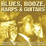 Various artists - Blues, Booze, Harps and Guitars