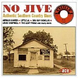 Various artists - No Jive: Authentic Southern Country Blues