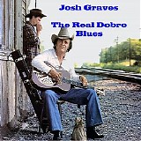 Josh Graves - The Real Dobro Blues